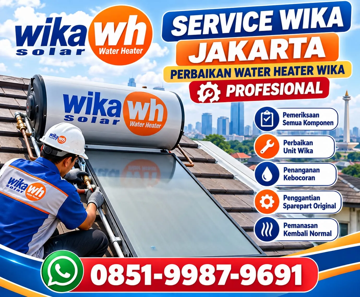 Service WIKA Jakarta 0851-9987-9691 | Perbaikan Water Heater WIKA